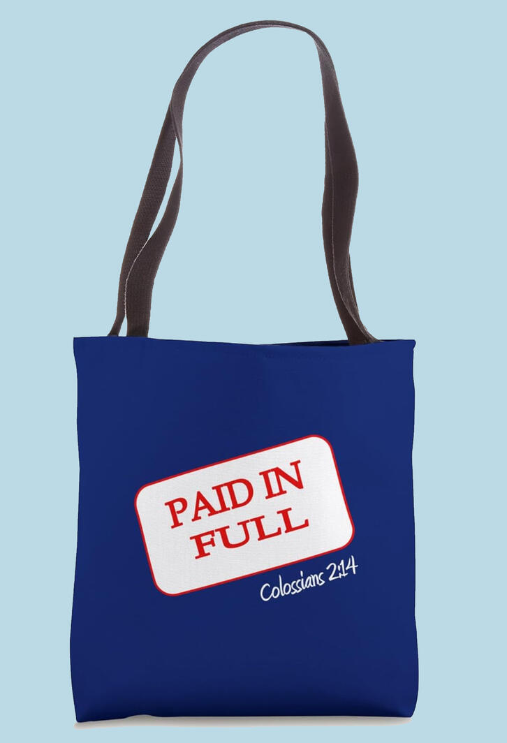 Paid In Full Scripture Christian Royal Blue Tote Bag.