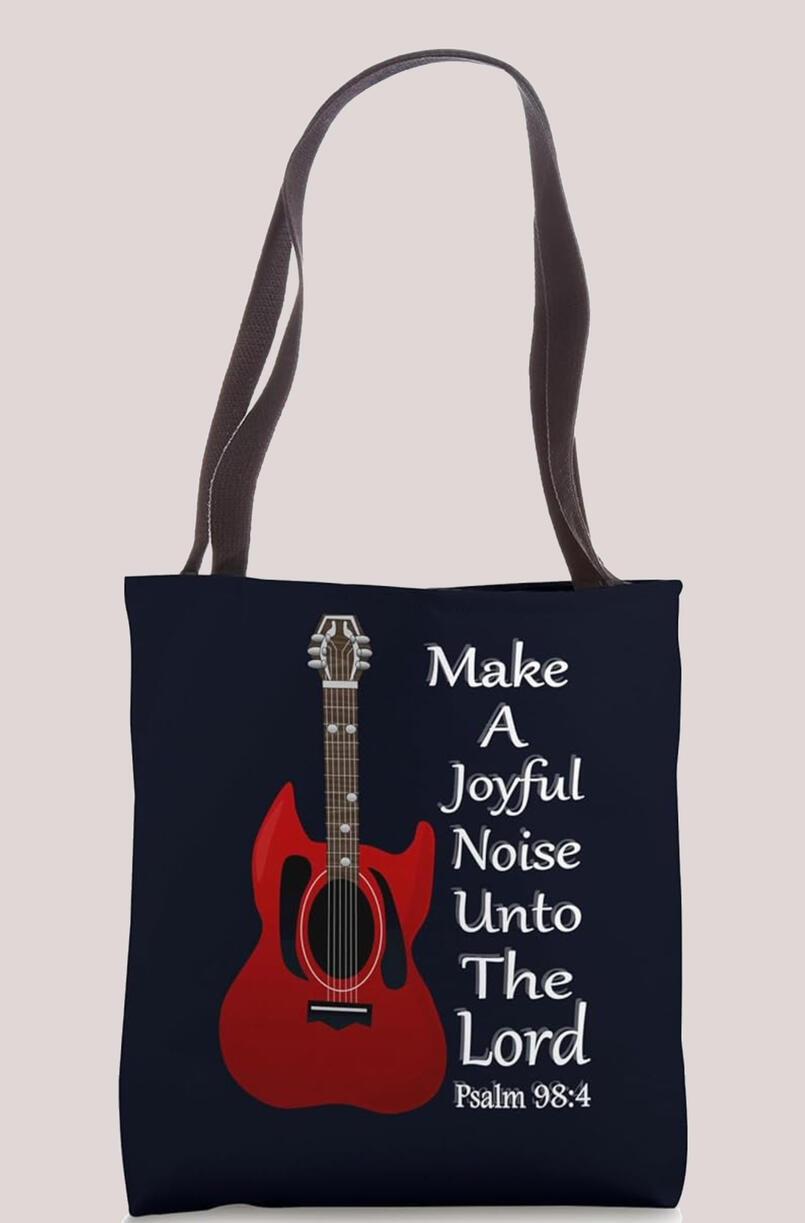 Make A Joyful Noise Unto the Lord Christian Totebag.
