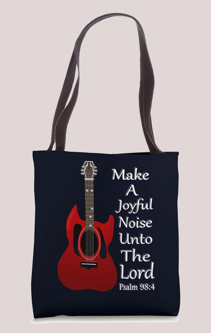 Make A Joyful Noise Unto the Lord Christian Totebag.