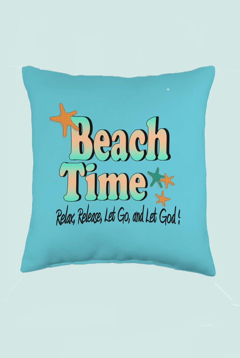 Beach Time, Let Go N Let God Christian Throw Pillow, features colorful lettering, and starfishes.